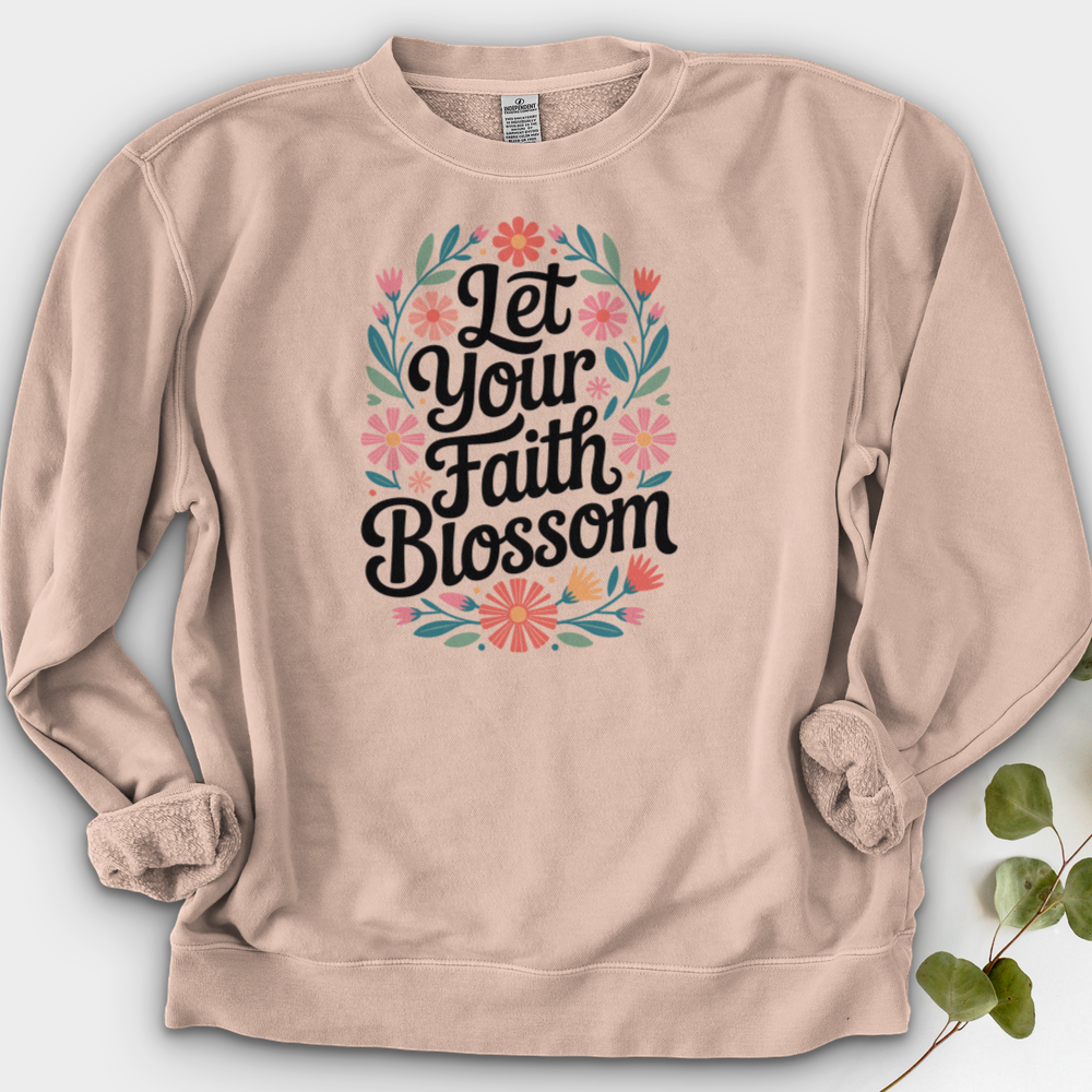 Let Your Faith Blossom Crewneck
