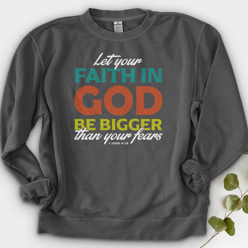 Let Your Faith Crewneck