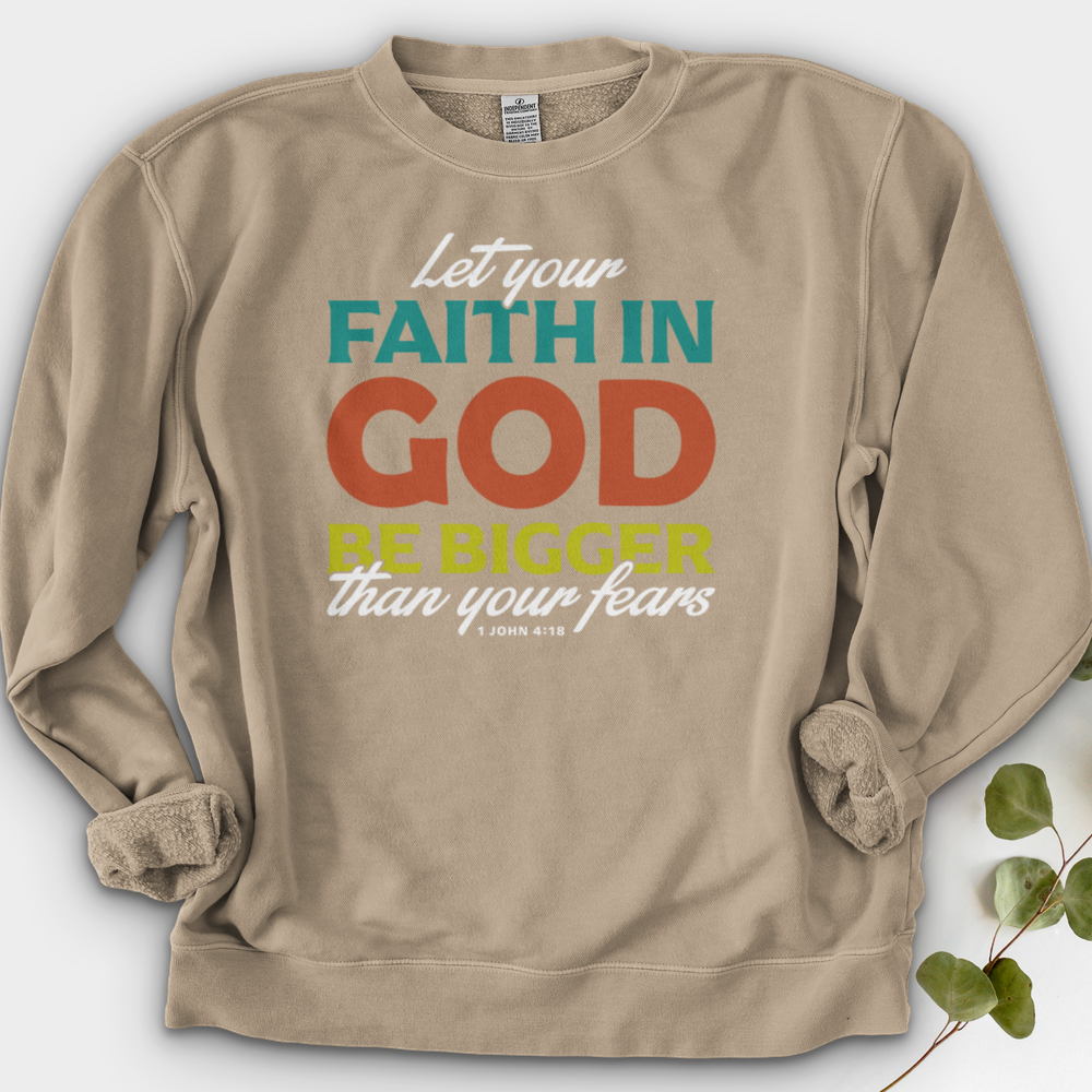 Let Your Faith Crewneck