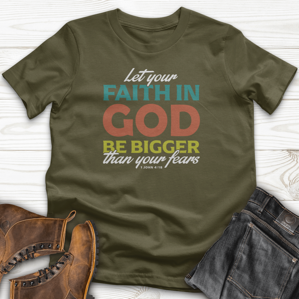 Let Your Faith T-Shirt