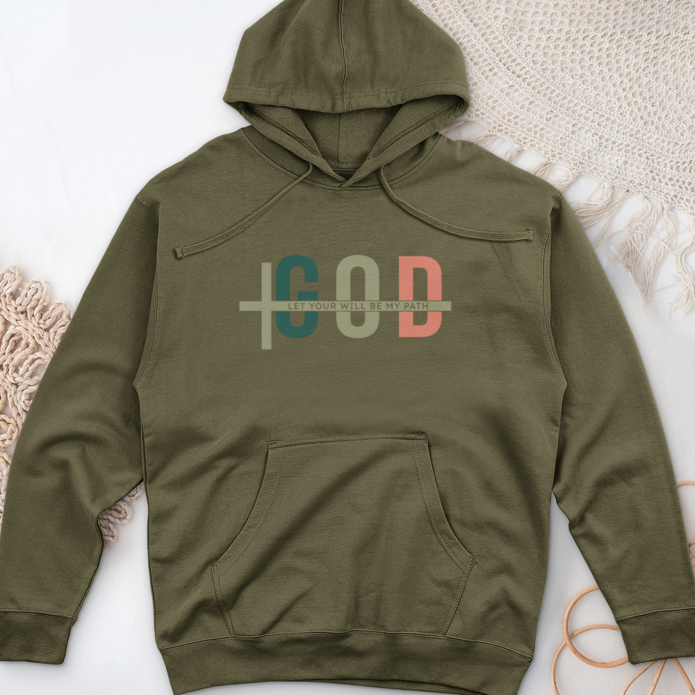 Let Your Will Be My Path Midweight Hooded Sweatshirt