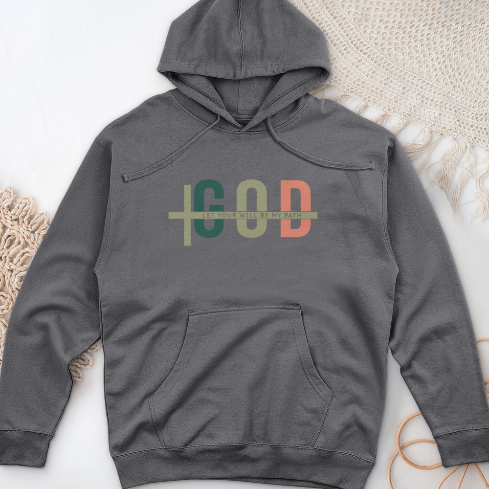 Let Your Will Be My Path Midweight Hooded Sweatshirt