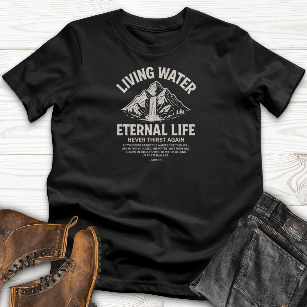 Living Water Eternal Life T-Shirt