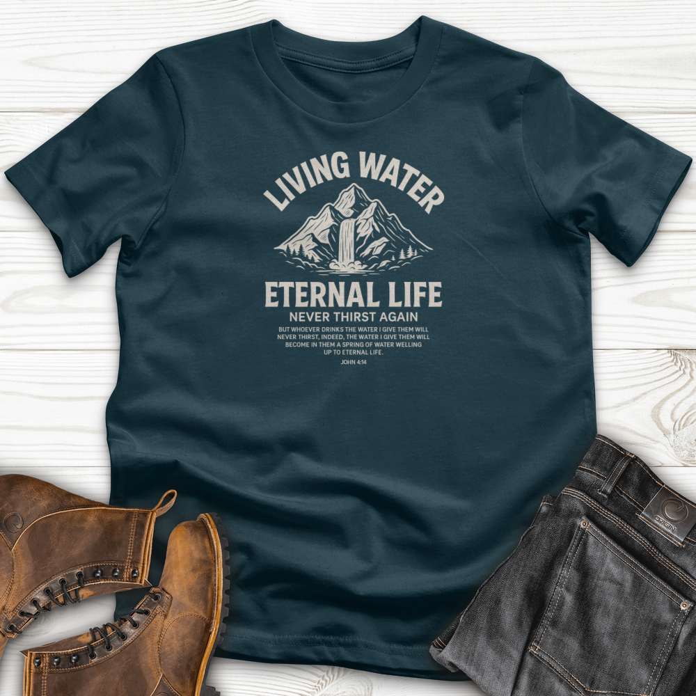 Living Water Eternal Life T-Shirt