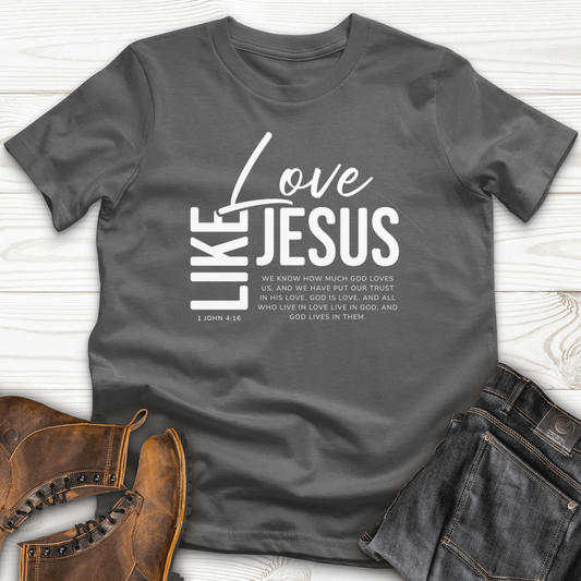 Love Like Jesus T-Shirt