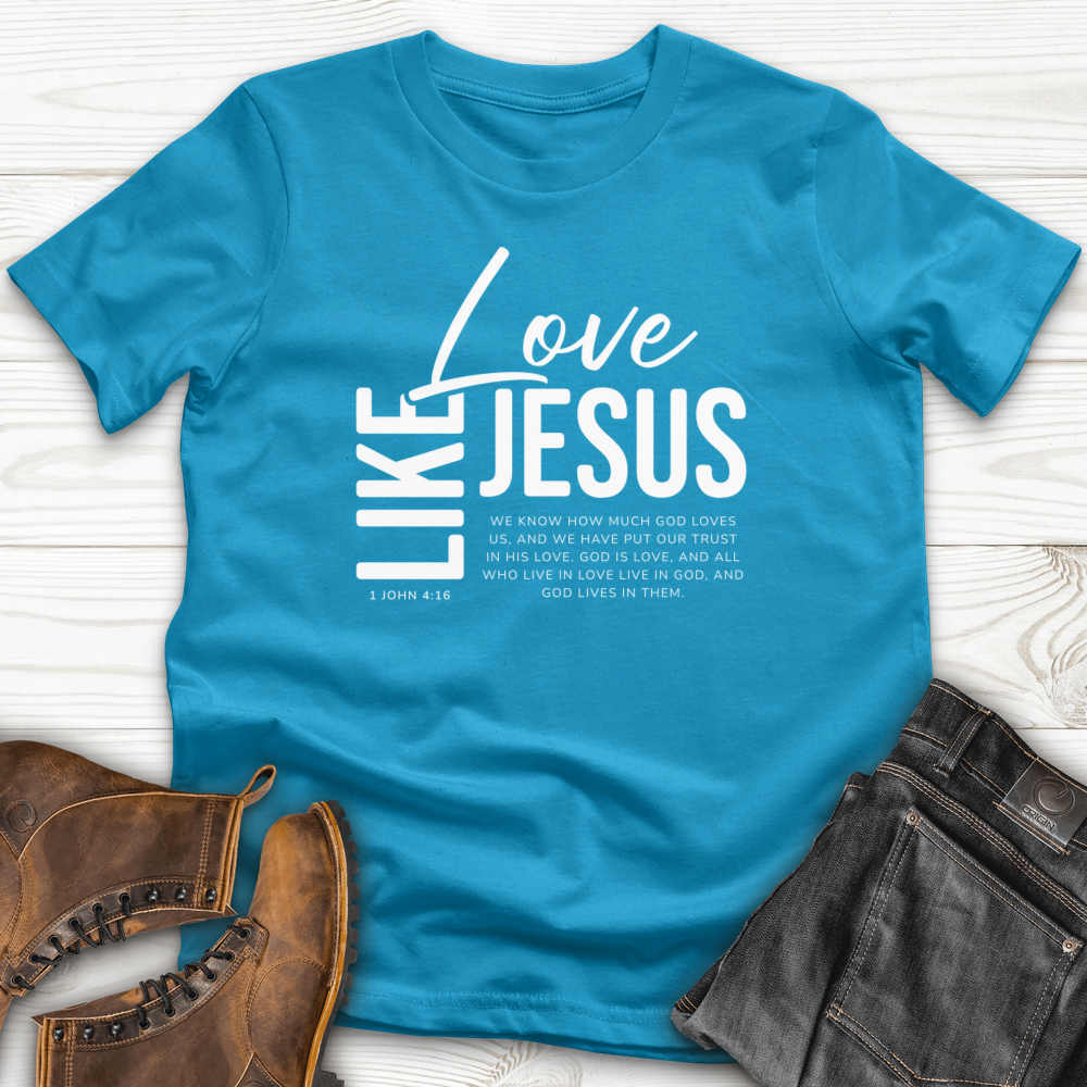 Love Like Jesus T-Shirt