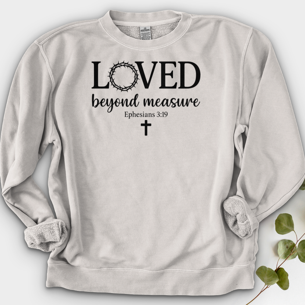 Loved Beyond Measure Crewneck