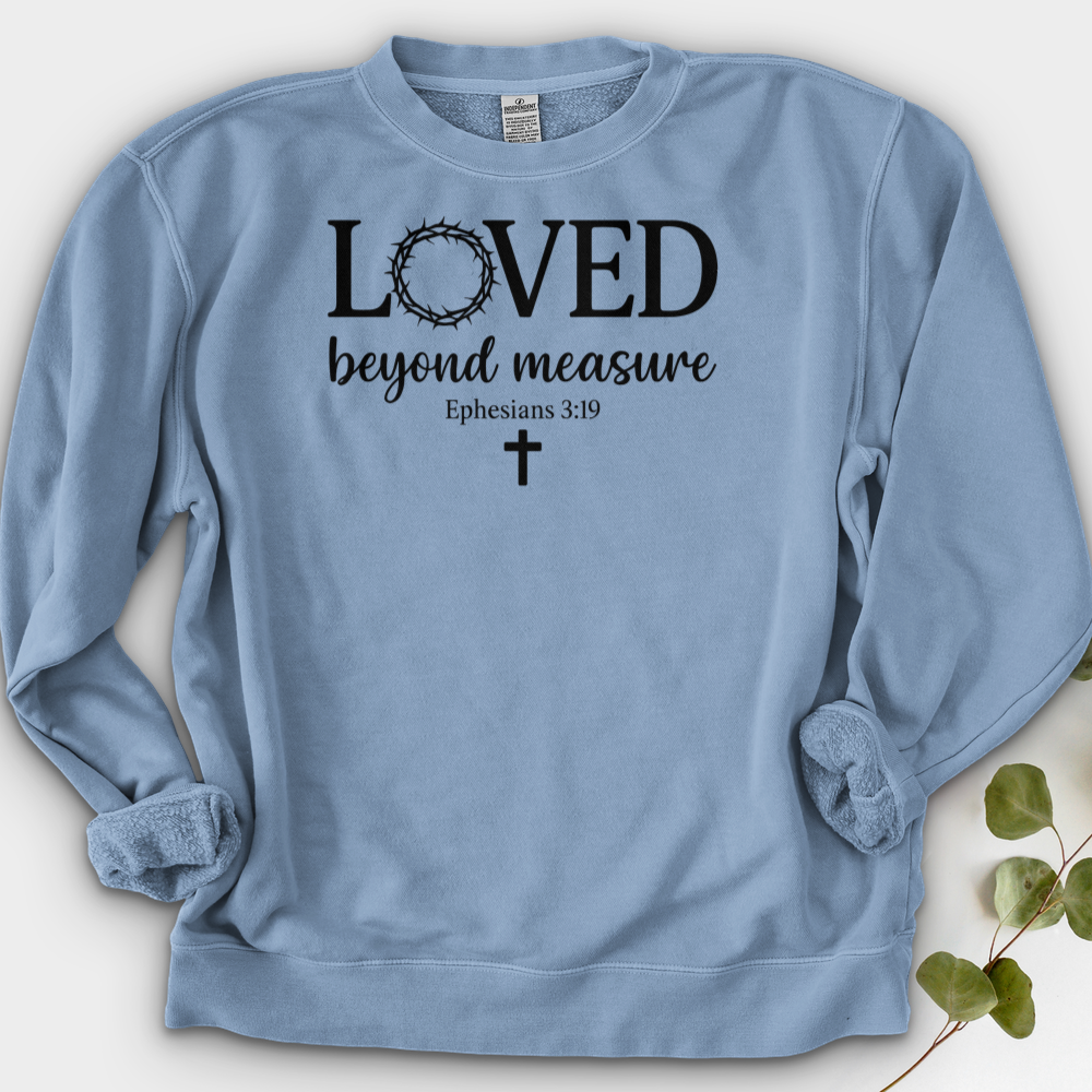 Loved Beyond Measure Crewneck