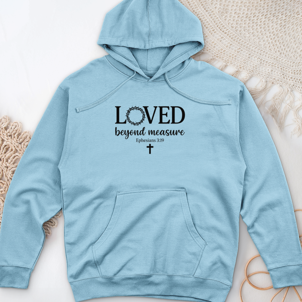 Loved Beyond Measure Midweight Hooded Sweatshirt