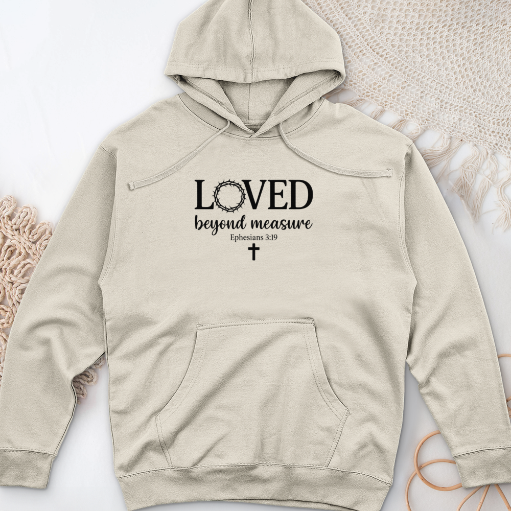Loved Beyond Measure Midweight Hooded Sweatshirt