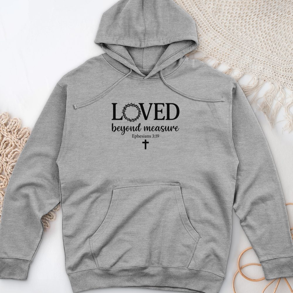 Loved Beyond Measure Midweight Hooded Sweatshirt