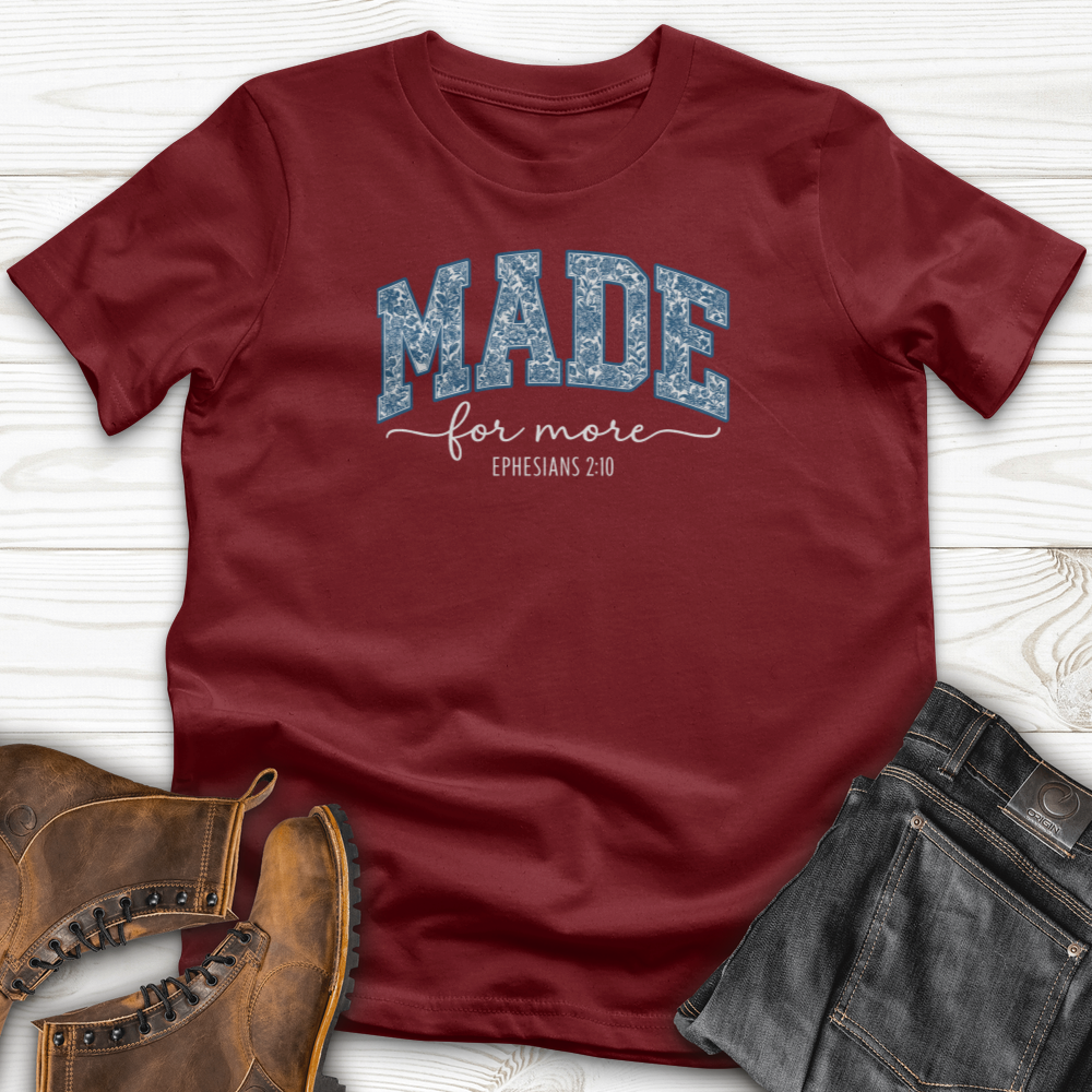 Made For More T-Shirt