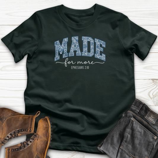 Made For More T-Shirt