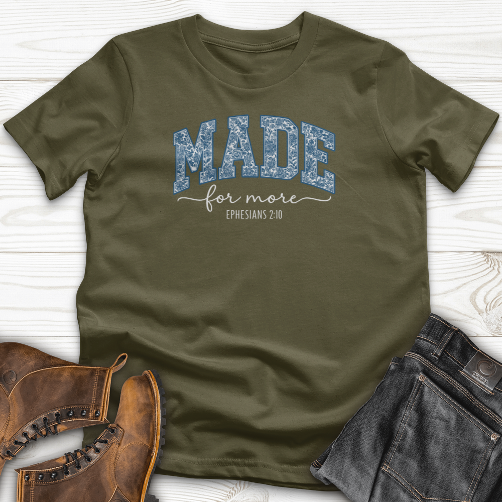Made For More T-Shirt
