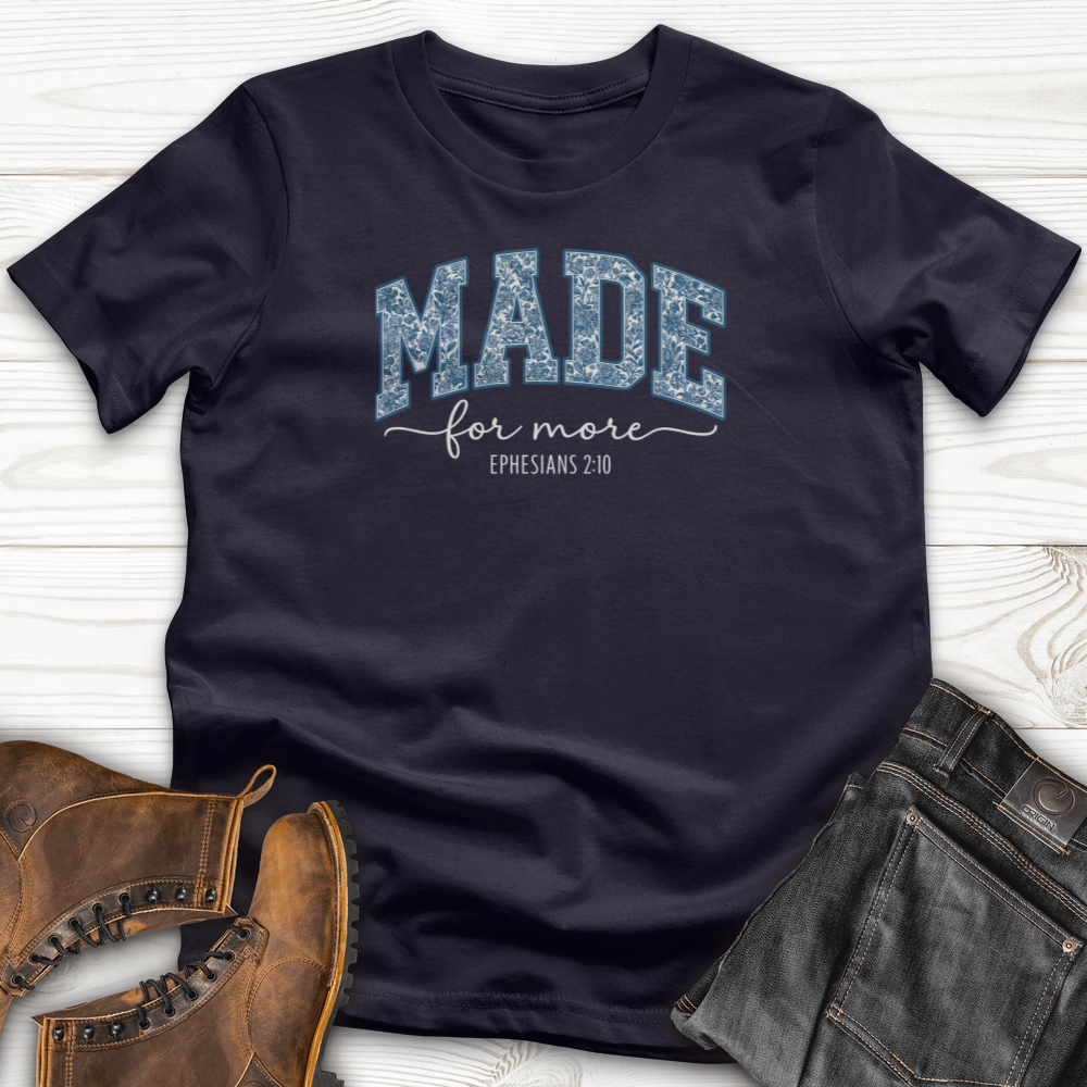 Made For More T-Shirt