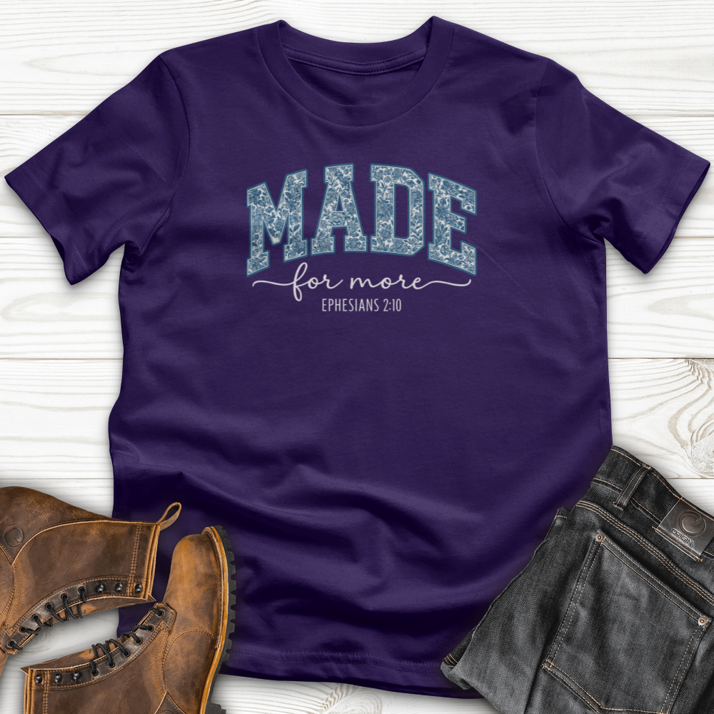 Made For More T-Shirt