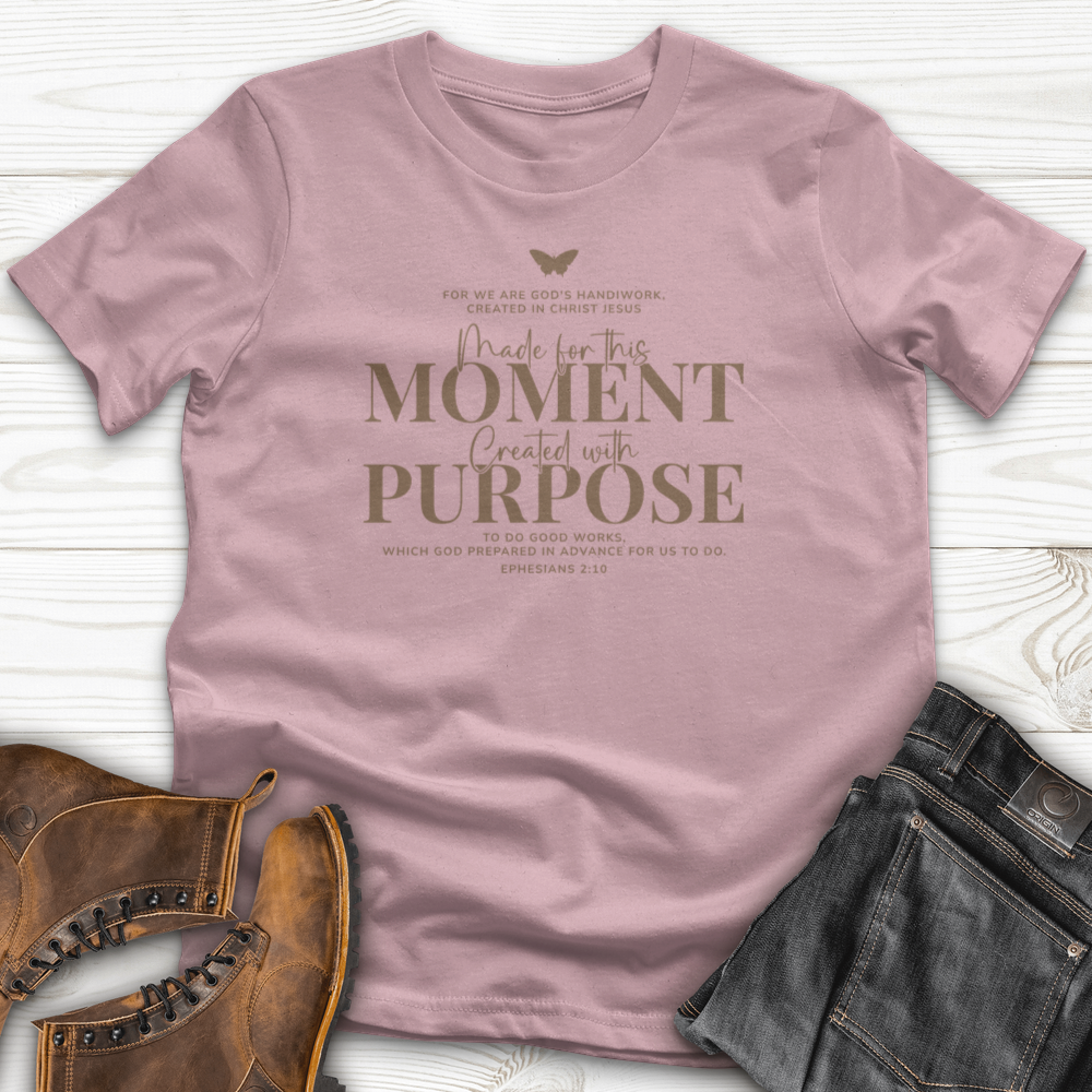 Made for This Moment T-shirt