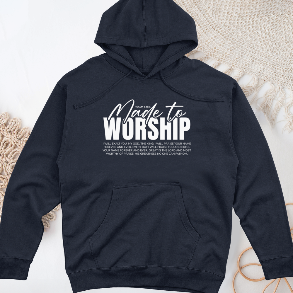 Made to Worship Midweight Hooded Sweatshirt