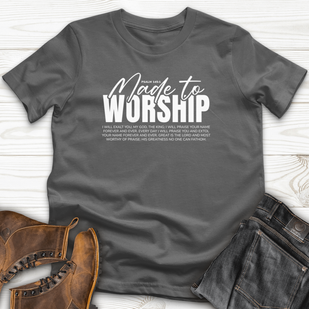 Made to Worship T-shirt