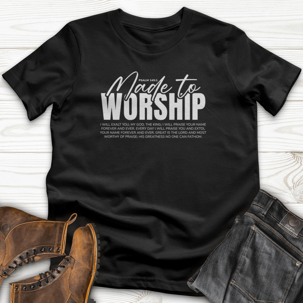 Made to Worship T-shirt