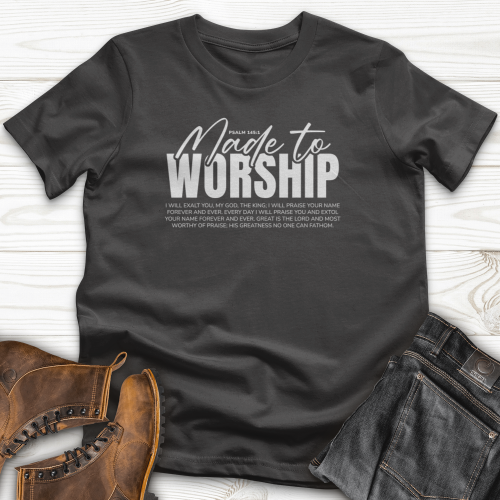 Made to Worship T-shirt
