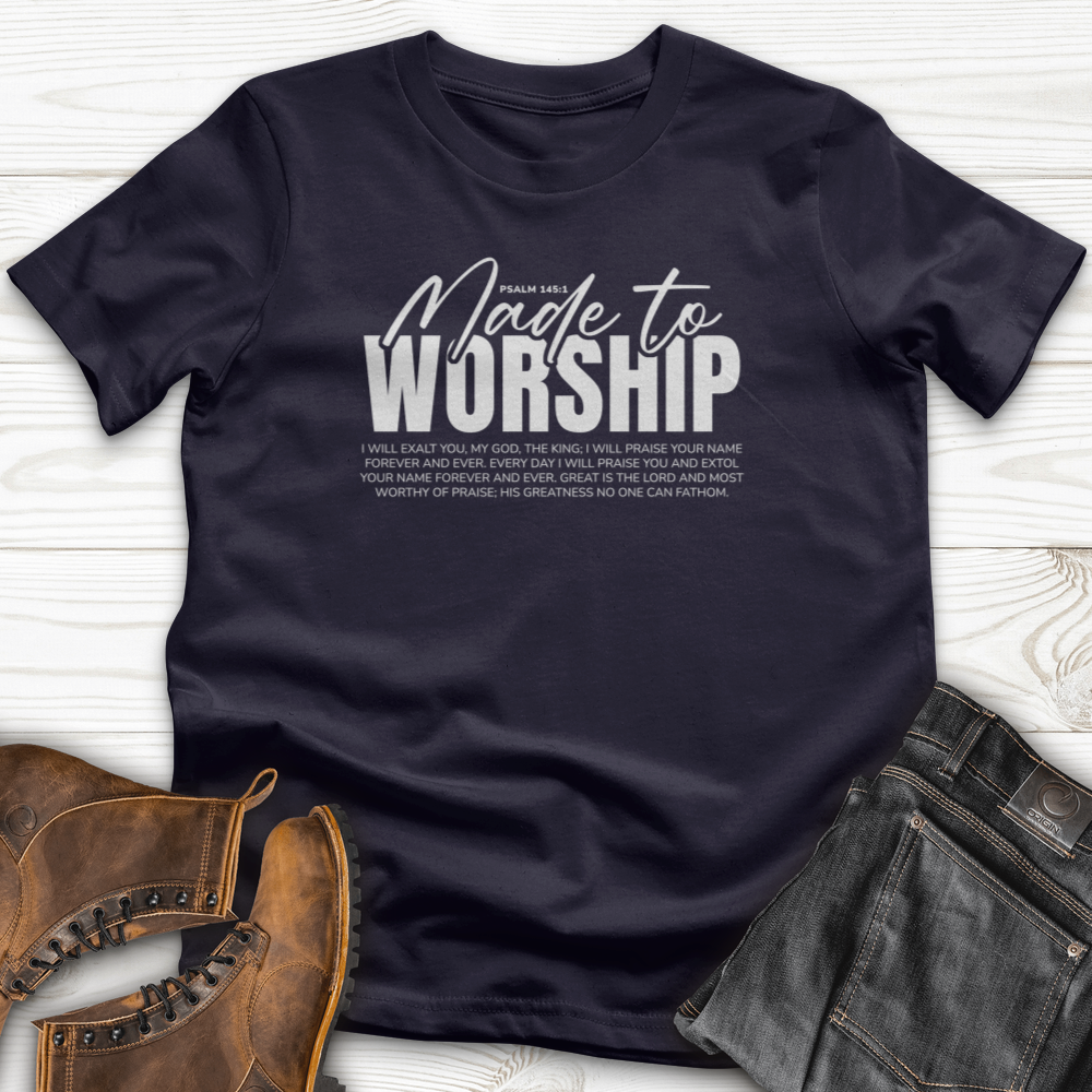 Made to Worship T-shirt