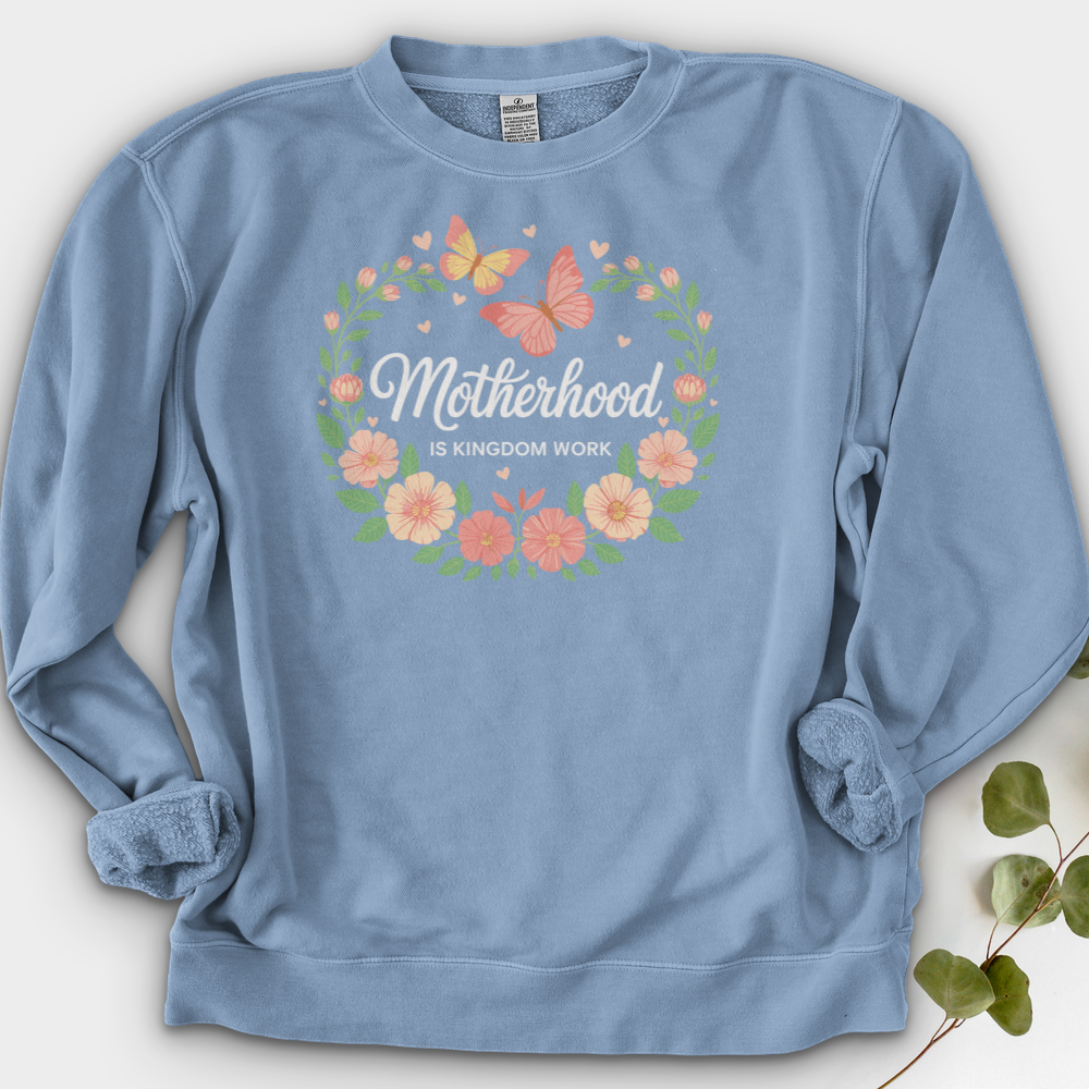 Motherhood is Kingdom Work Crewneck