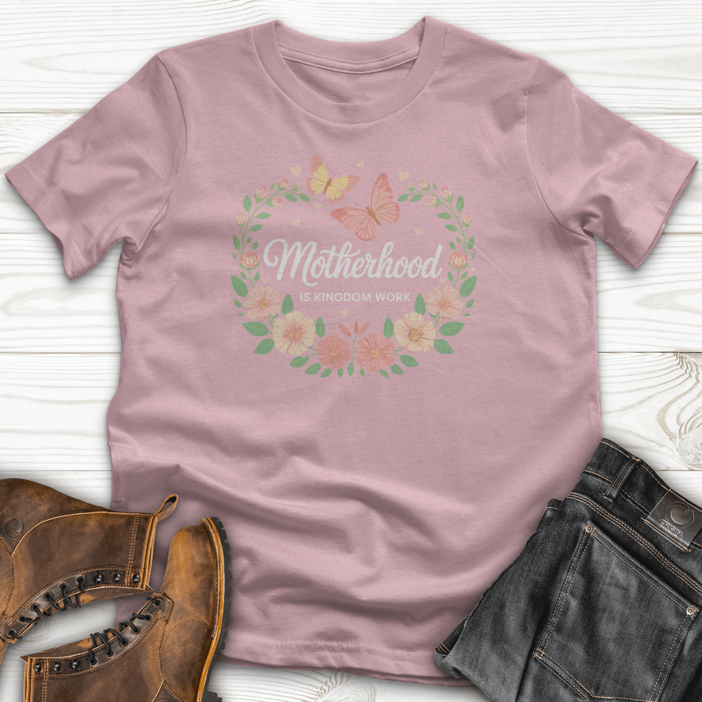 Motherhood is Kingdom Work T-Shirt