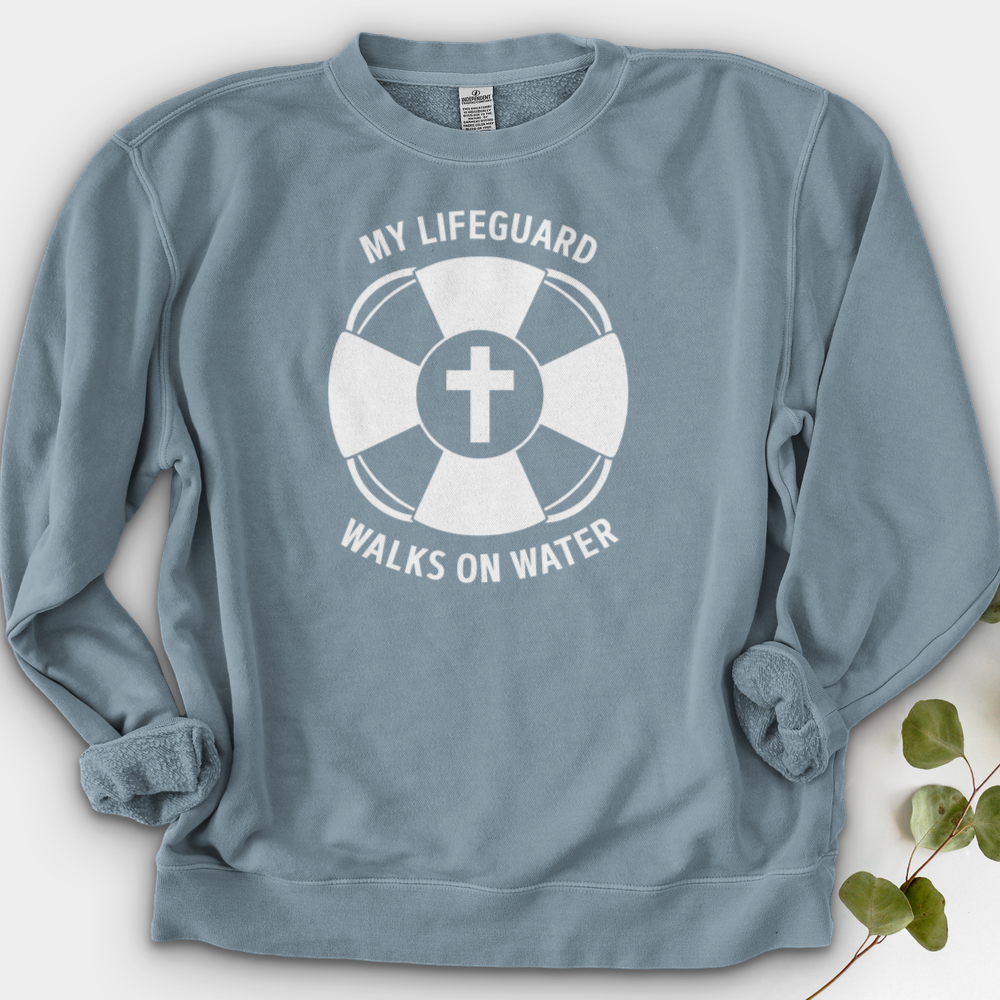 My Lifeguard Walks On Water Crewneck