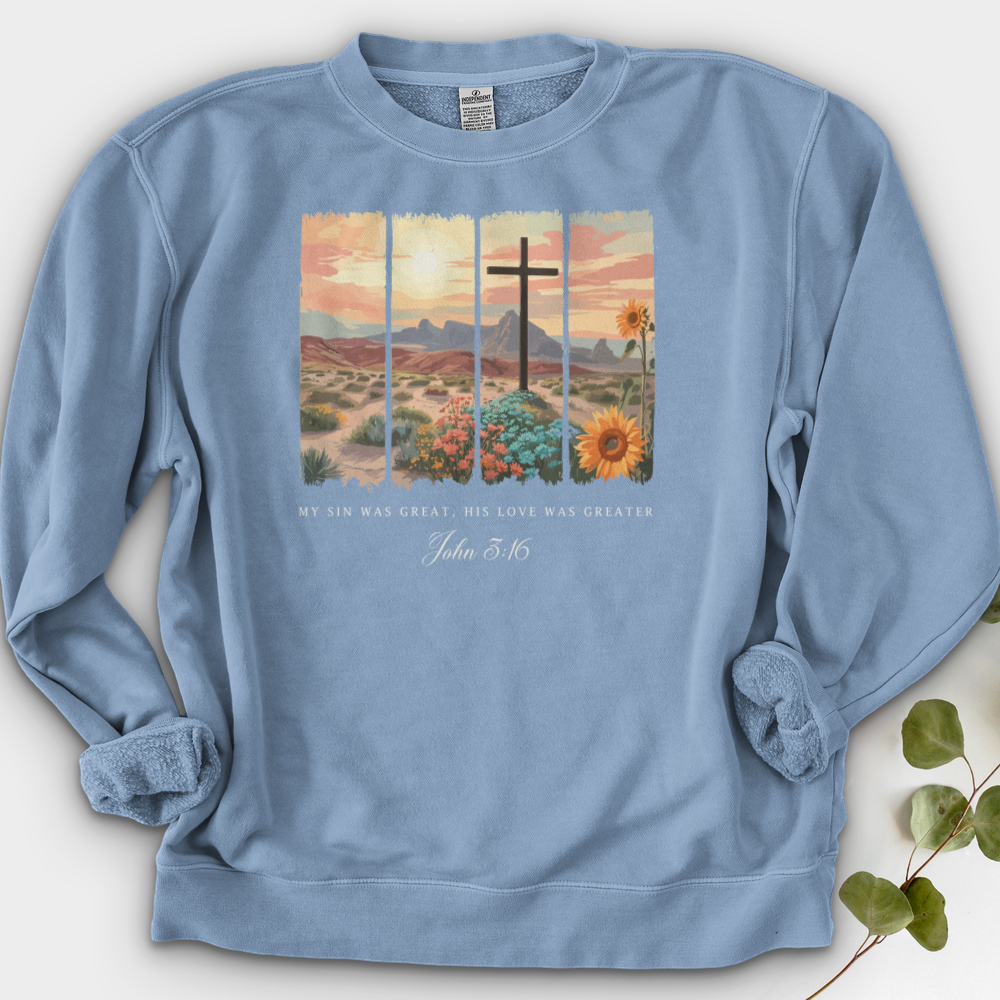 My Sin was Great, His Love was Greater Crewneck