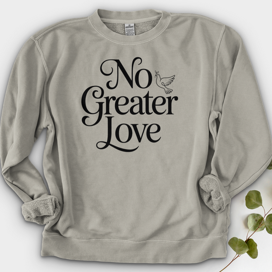 No Greater Love Crewneck