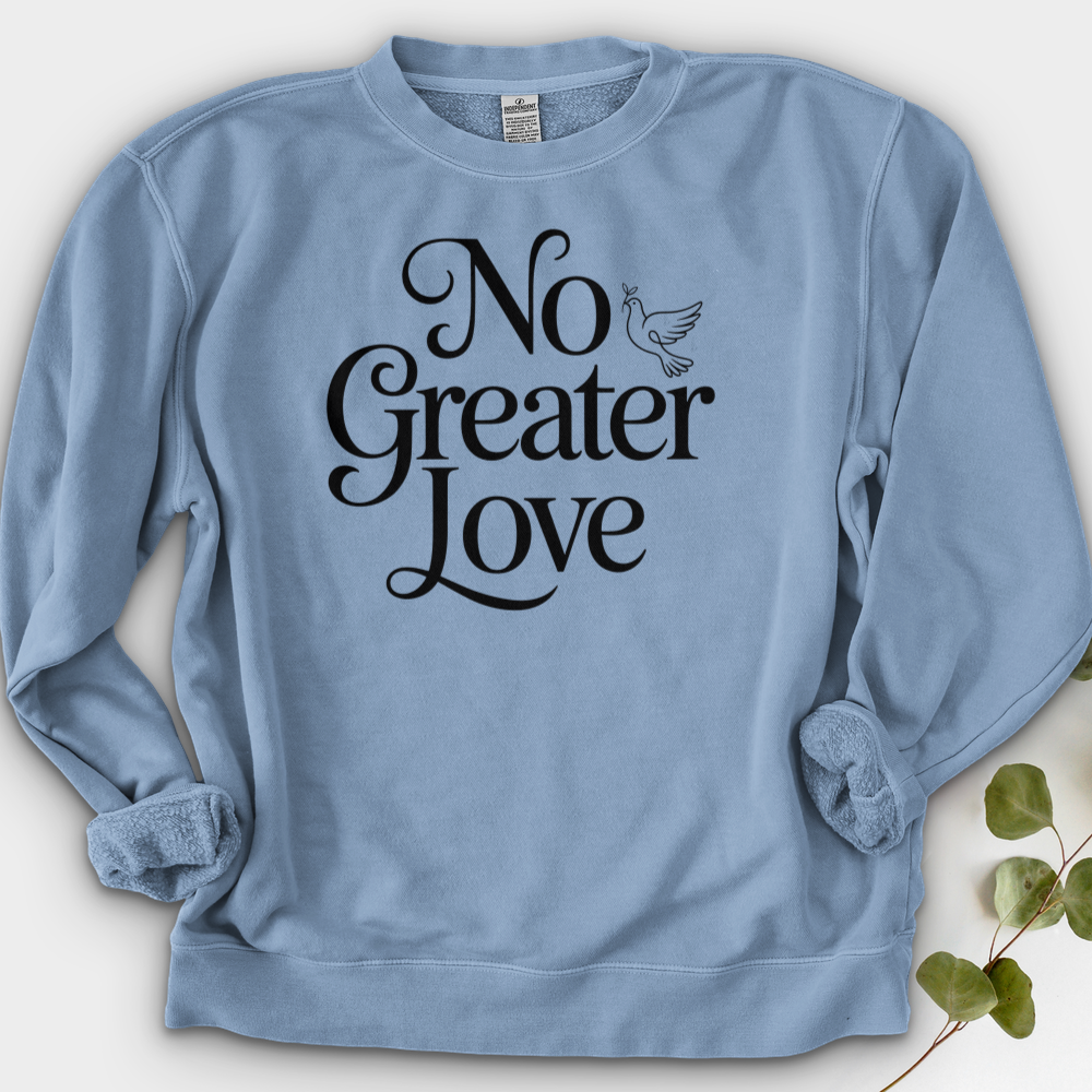 No Greater Love Crewneck