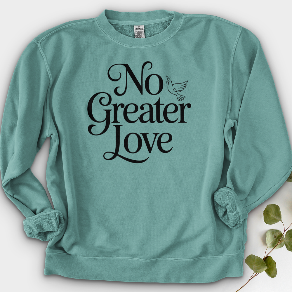 No Greater Love Crewneck