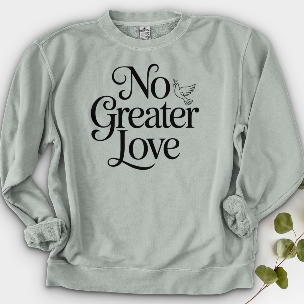 No Greater Love Crewneck