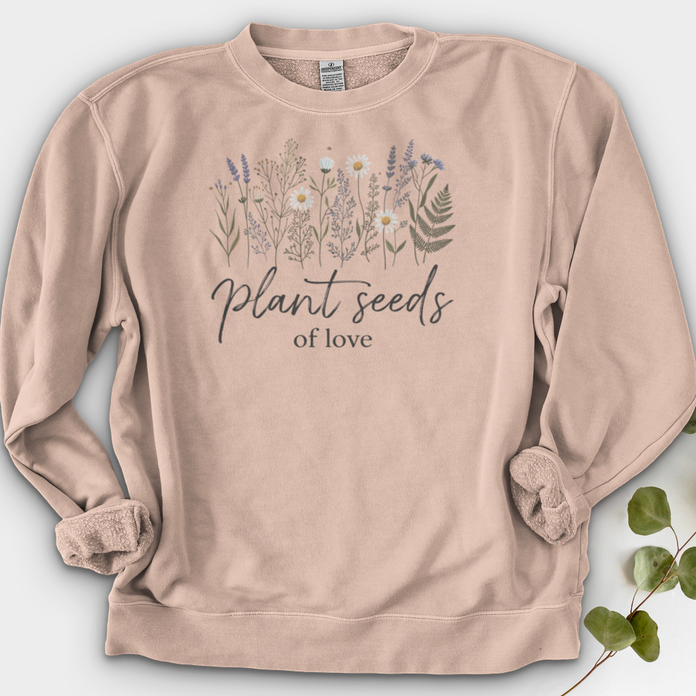 Plant Seeds of Love Crewneck