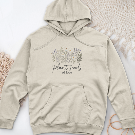 Plant Seeds of Love Midweight Hooded Sweatshirt