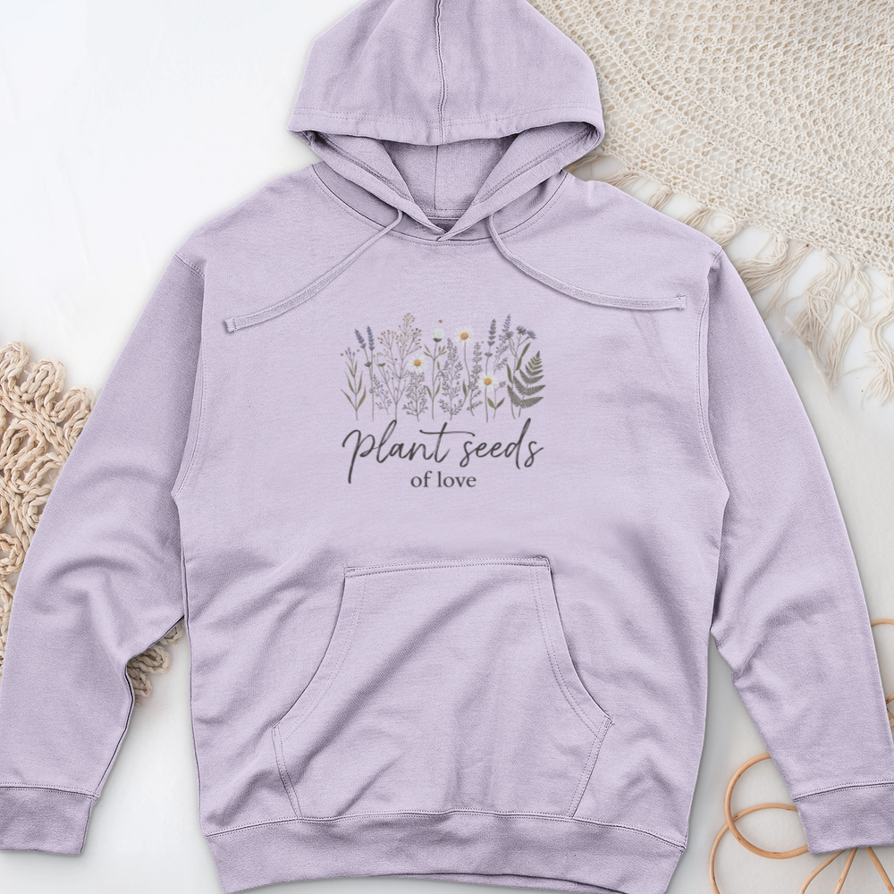 Plant Seeds of Love Midweight Hooded Sweatshirt