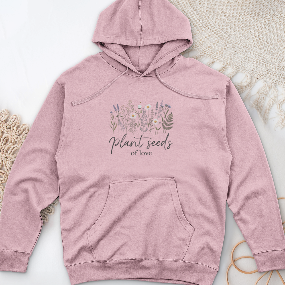 Plant Seeds of Love Midweight Hooded Sweatshirt