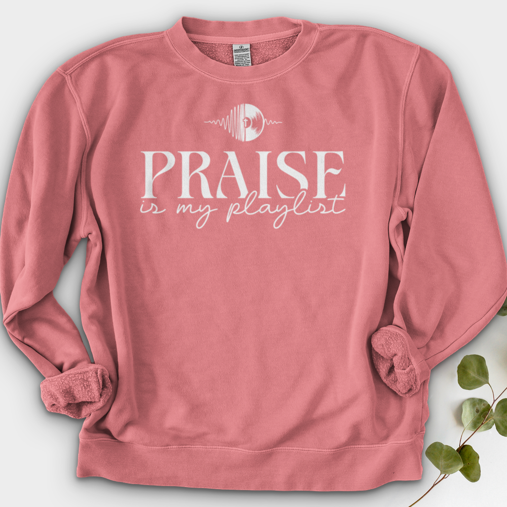 Praise is My Playlist Crewneck
