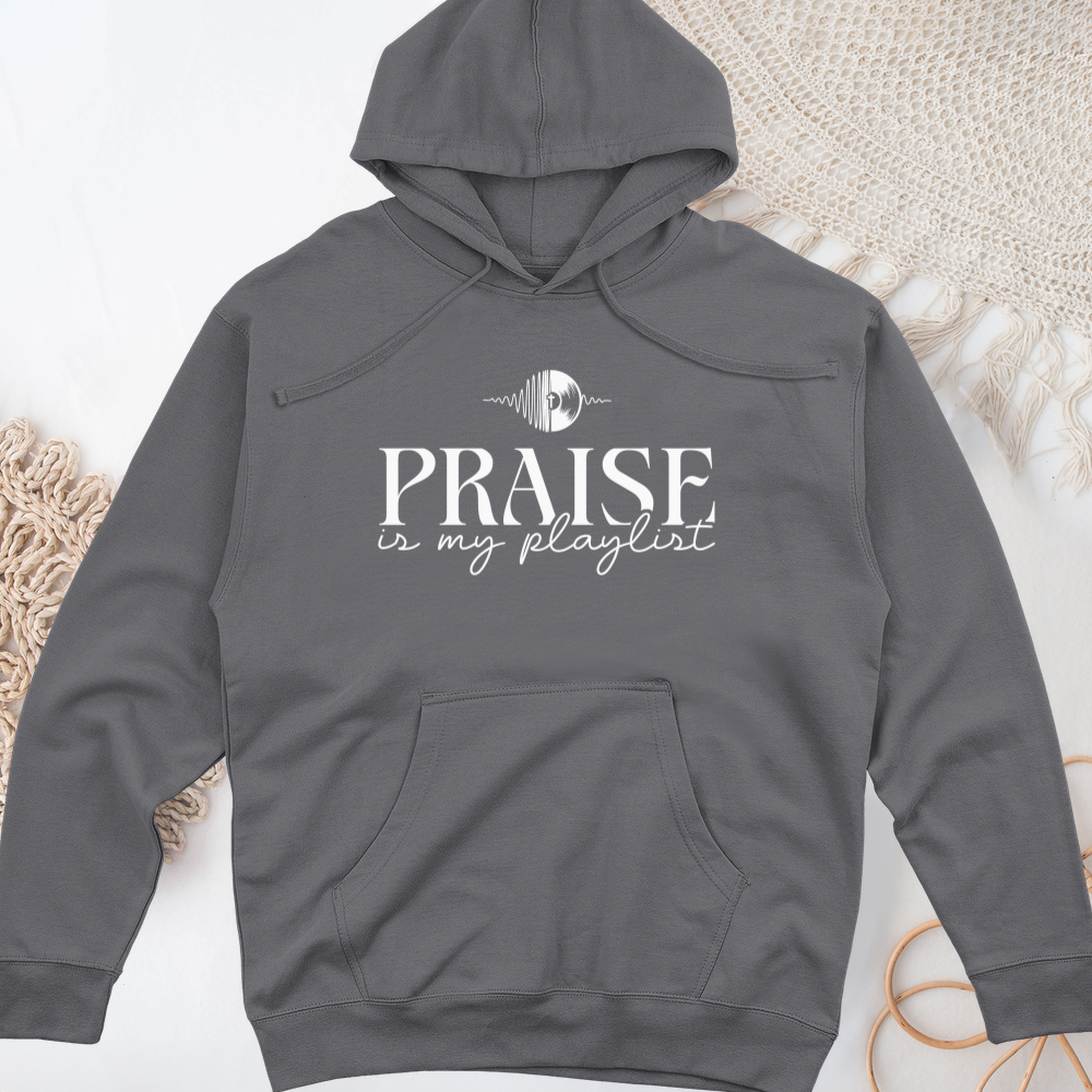 Praise is My Playlist Midweight Hooded Sweatshirt