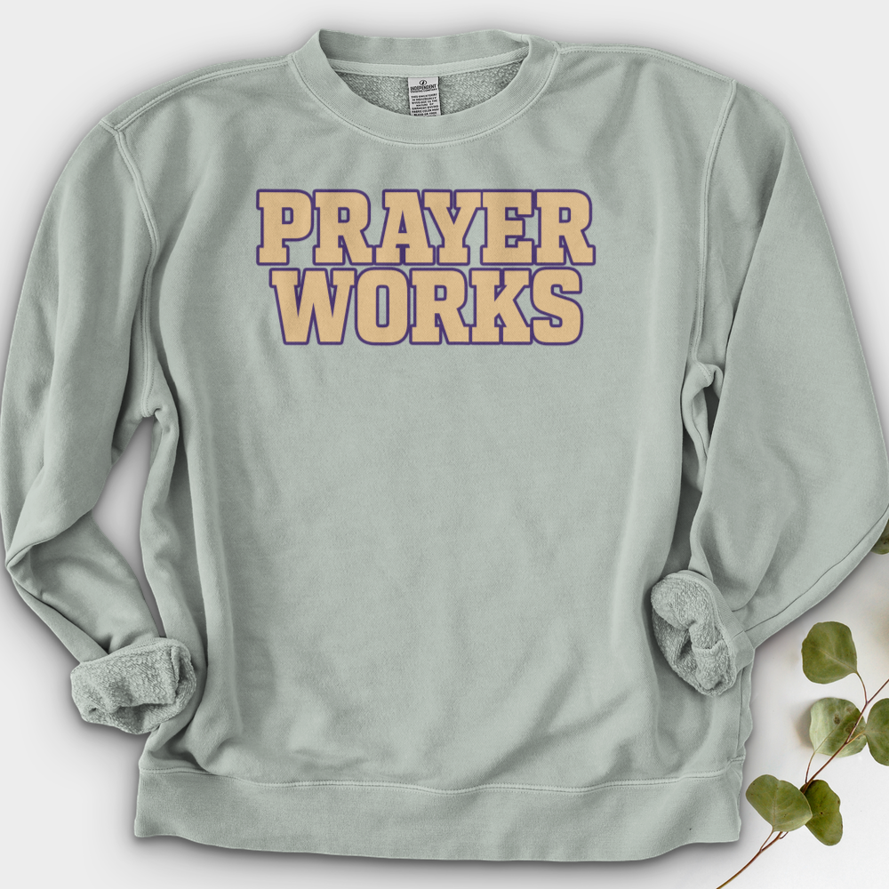 Prayer Works Crewneck