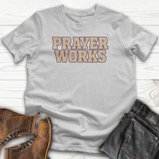 Prayer Works T-Shirt