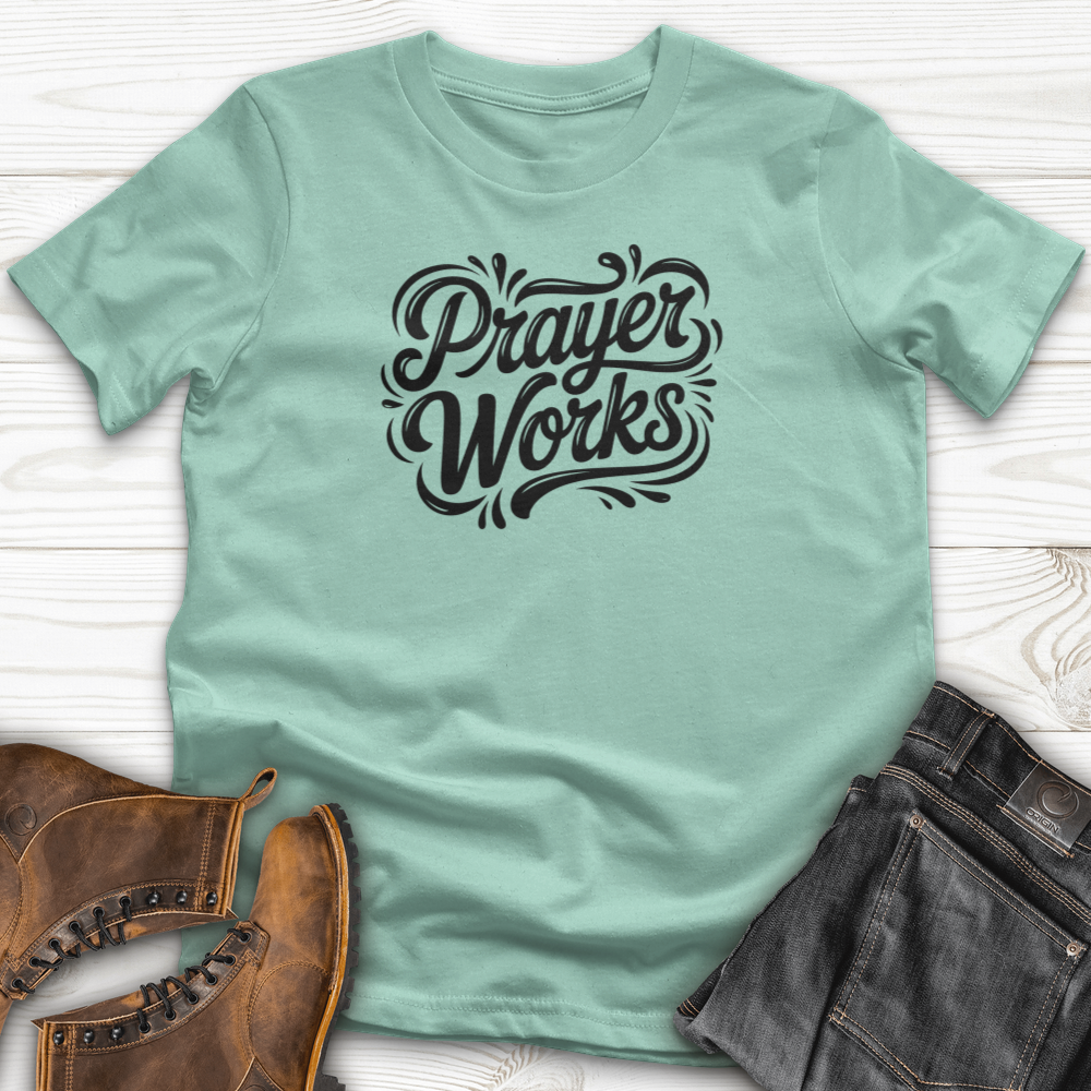 Prayer Works T-Shirt