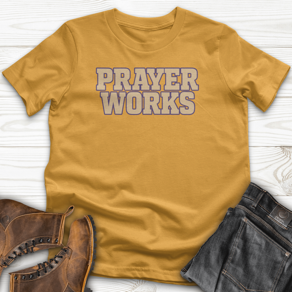 Prayer Works T-Shirt