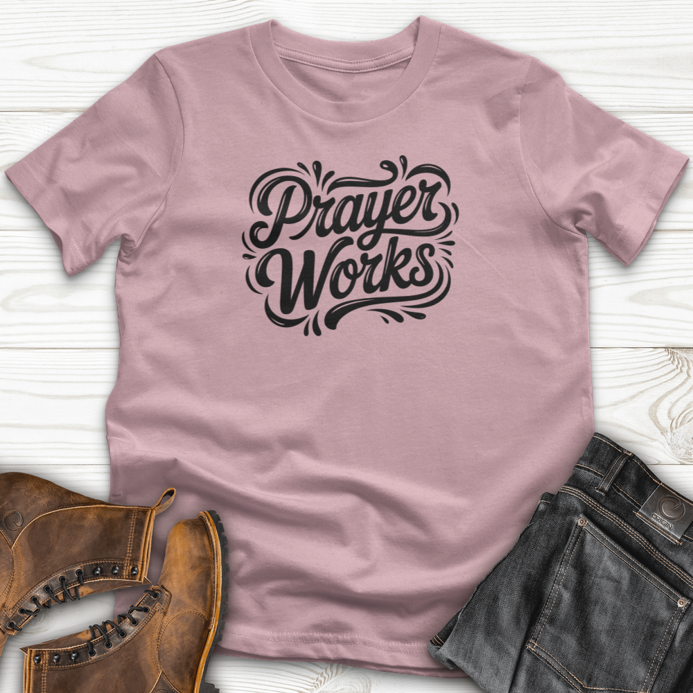 Prayer Works T-Shirt