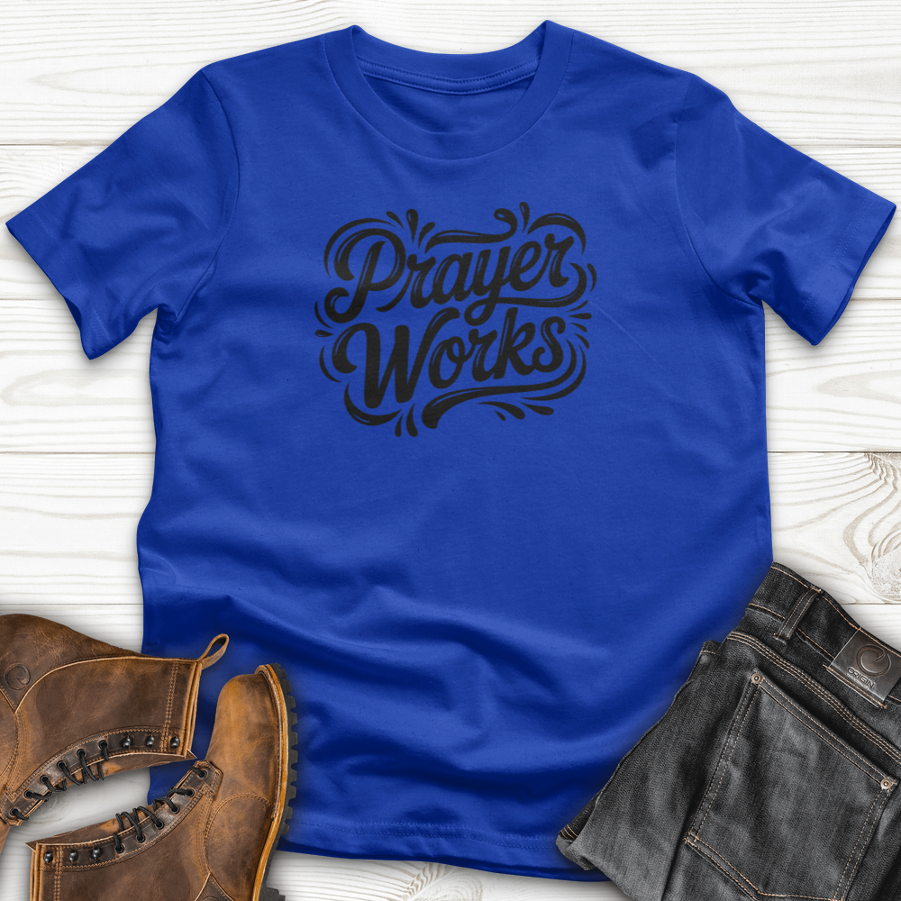 Prayer Works T-Shirt