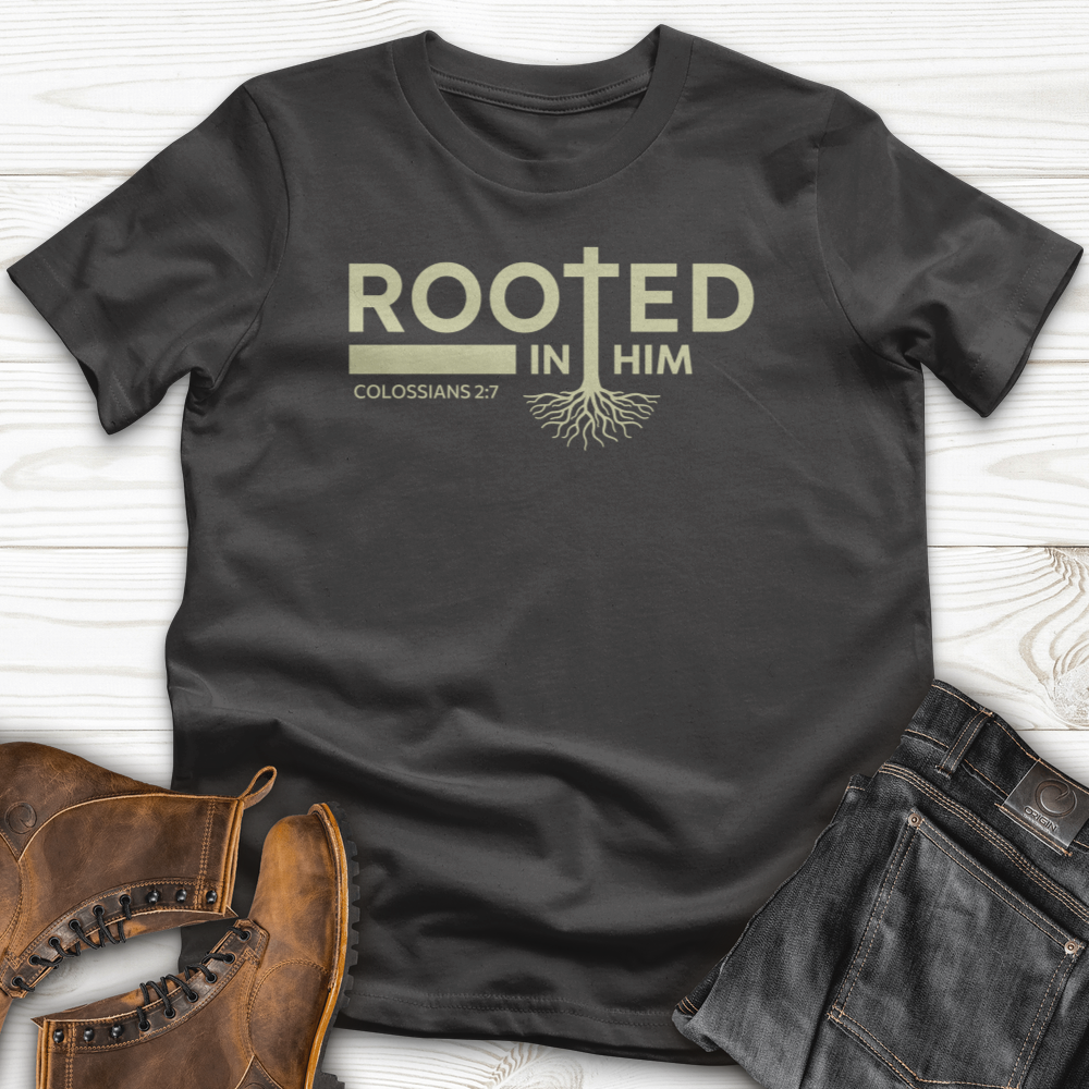 Rooted in Him T-shirt