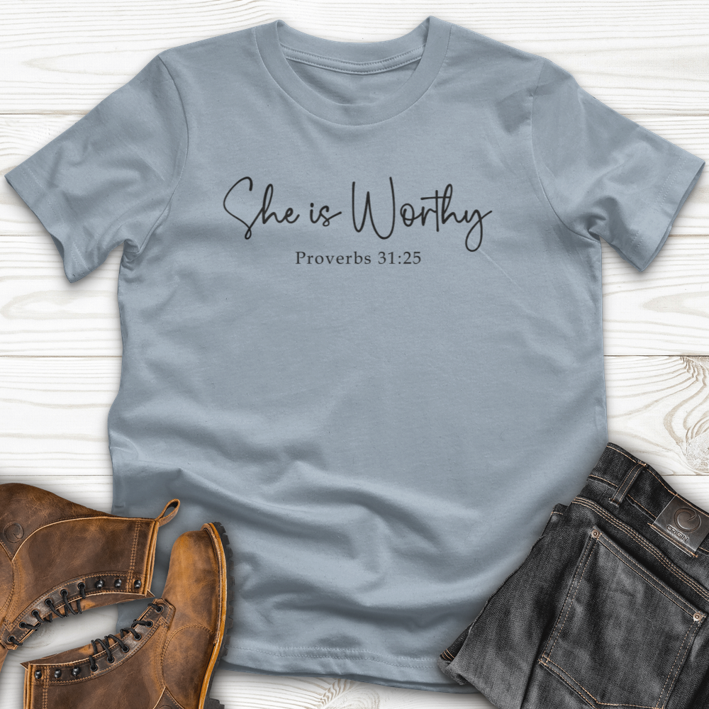 She Is Worthy T-Shirt