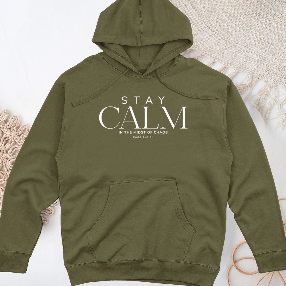 Stay Calm Midweight Hooded Sweatshirt
