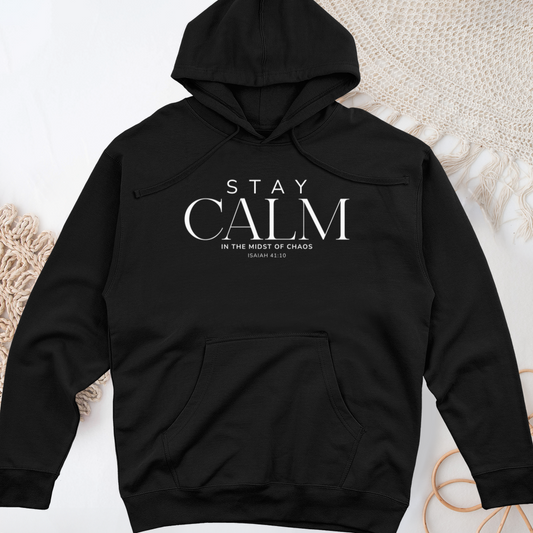 Stay Calm Midweight Hooded Sweatshirt